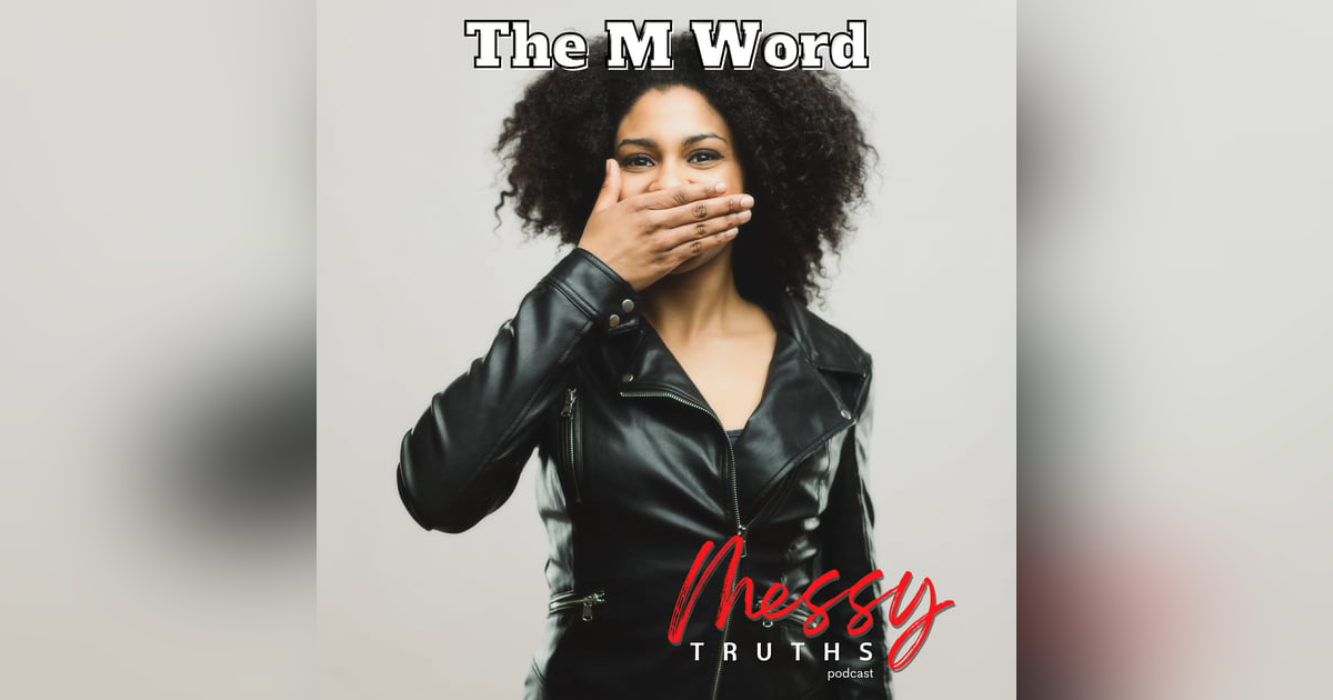 The M Word The M Word