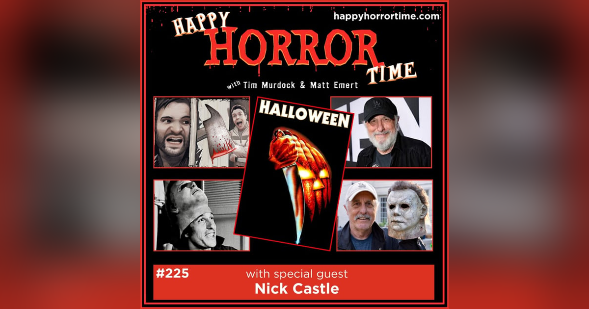 Ep 225: Interview w/Nick Castle from “Halloween” (1978) Ep 225: Interview w/Nick Castle from “Halloween” (1978)