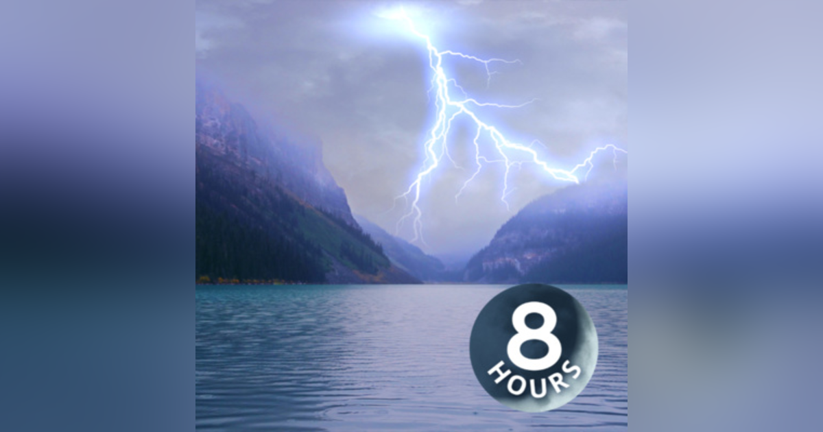 Sound of Rain and Thunder Echoes Over Lake and Mountains | 8 Hours Sound of Rain and Thunder Echoes Over Lake and Mountains | 8 Hours