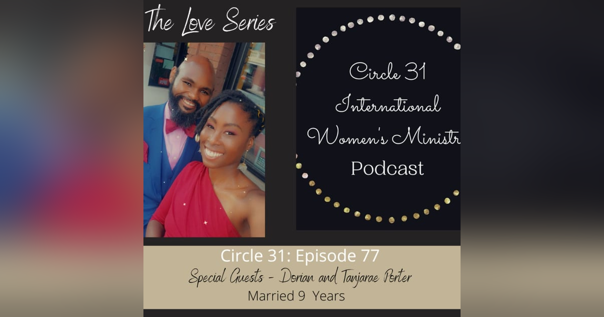 Episode 77: Mental Health, Safe Spaces and Self Awareness in Marriage with Dorian and Tanjarae Porter Episode 77: Mental Health, Safe Spaces and Self Awareness in Marriage with Dorian and Tanjarae Porter