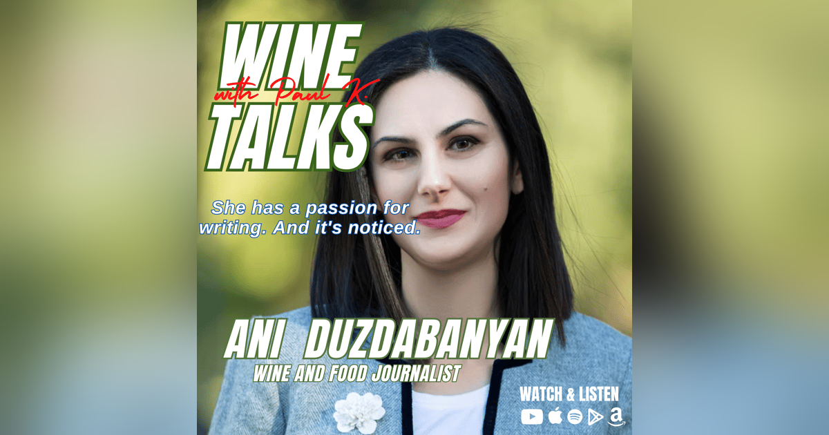 She Can Write About Food...And Wine. And She Gets It.  Ani Duzdabanyan. She Can Write About Food...And Wine. And She Gets It.  Ani Duzdabanyan.