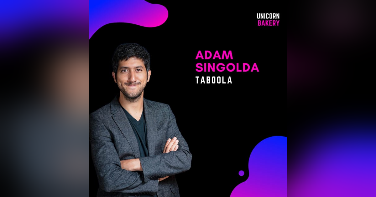 Taboola: Corporate culture, internationalization and advisory board, Adam Singolda, Taboola Taboola: Corporate culture, internationalization and advisory board, Adam Singolda, Taboola