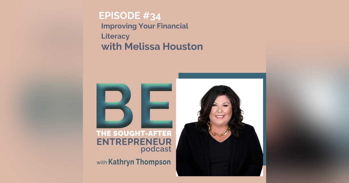 How to Improve Your Financial Literacy and Money Management with Melissa Houston How to Improve Your Financial Literacy and Money Management with Melissa Houston