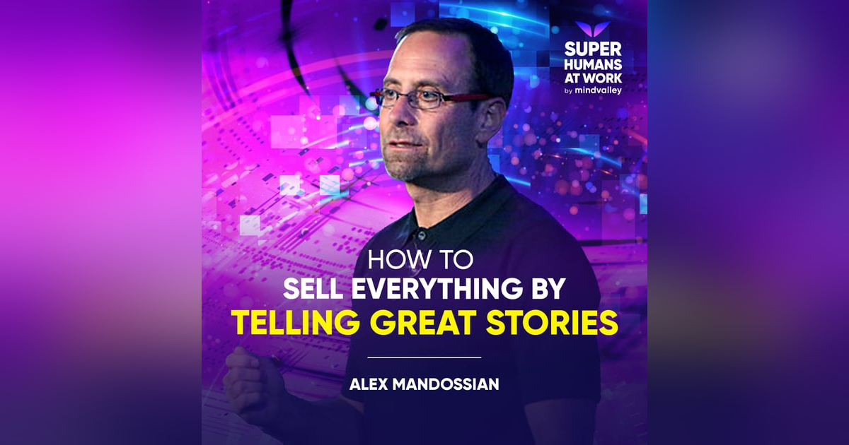 How to Sell Everything By Telling Great Stories - Alex Mandossian How to Sell Everything By Telling Great Stories - Alex Mandossian