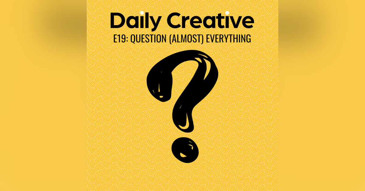 Question (Almost) Everything Question (Almost) Everything