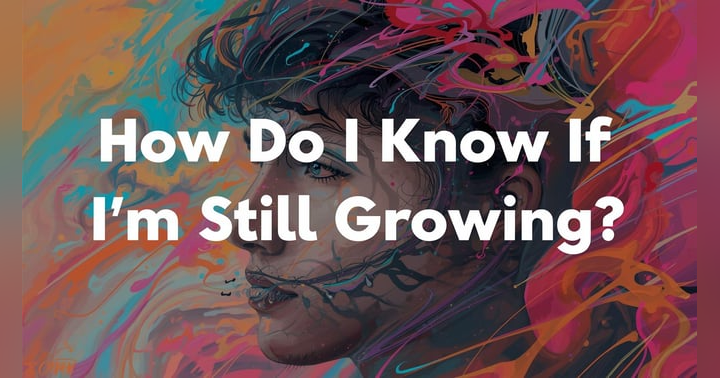 image for How Do I Know If I’m Still Growing?