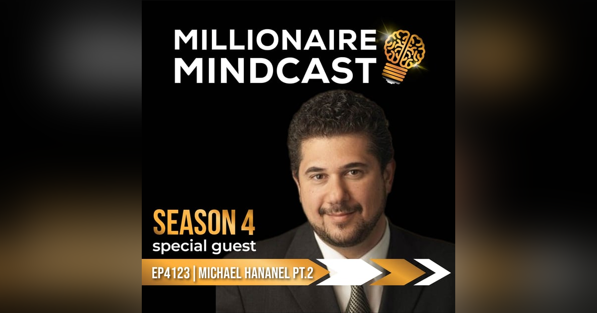 How To Build Wealth And Thrive In Life After COVID | Michael Hananel PT.2 How To Build Wealth And Thrive In Life After COVID | Michael Hananel PT.2