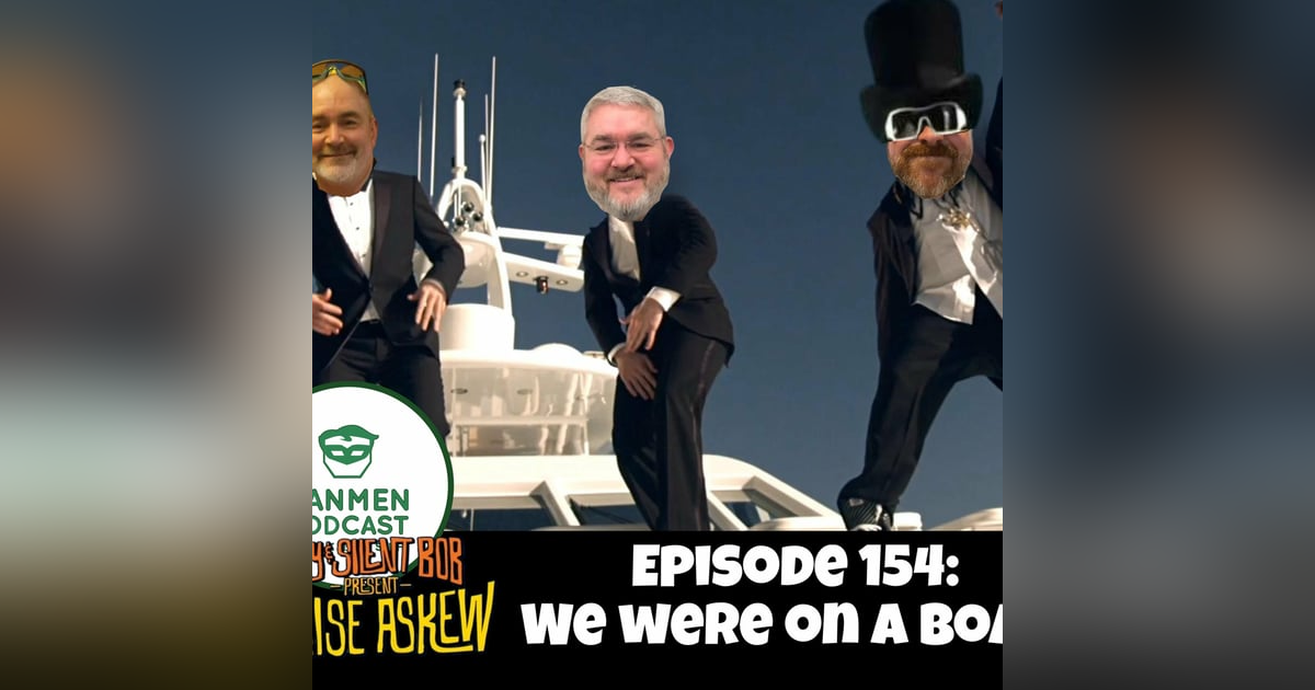 Episode 154: We Were On A Boat Episode 154: We Were On A Boat
