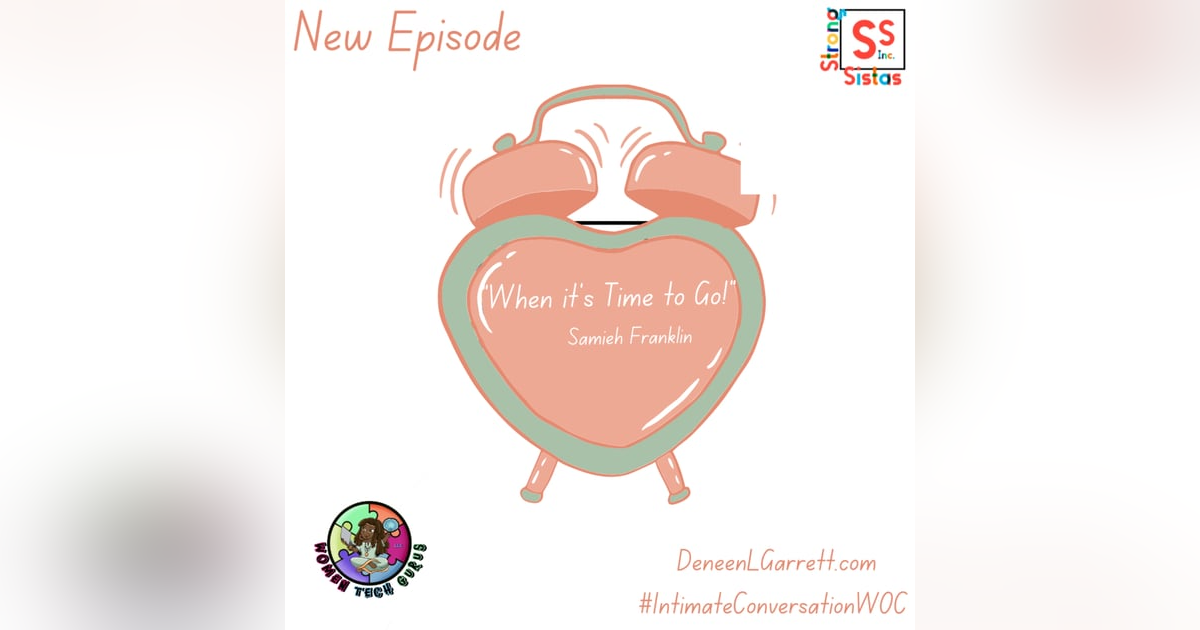 When it’s Time to Go! with Samieh Franklin When it’s Time to Go! with Samieh Franklin