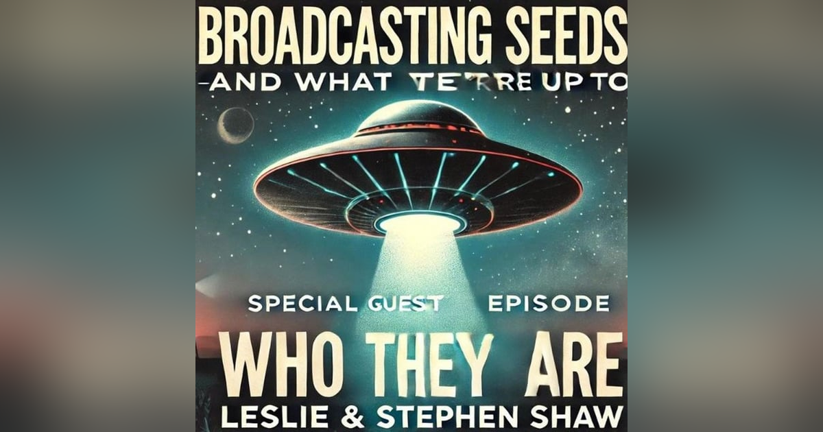 Unveiling the Unknown: A Deep Dive with Leslie and Stephen Shaw on UFOs and Alien Encounters Unveiling the Unknown: A Deep Dive with Leslie and Stephen Shaw on UFOs and Alien Encounters