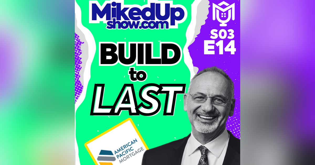 Climbing to Greatness and Building to Last in Mortgage ft. Bill Lowman Climbing to Greatness and Building to Last in Mortgage ft. Bill Lowman