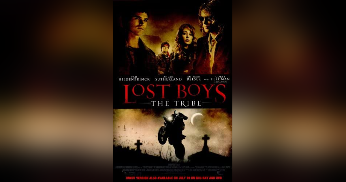 Episode 40: THE LOST BOYS: THE TRIBE Episode 40: THE LOST BOYS: THE TRIBE
