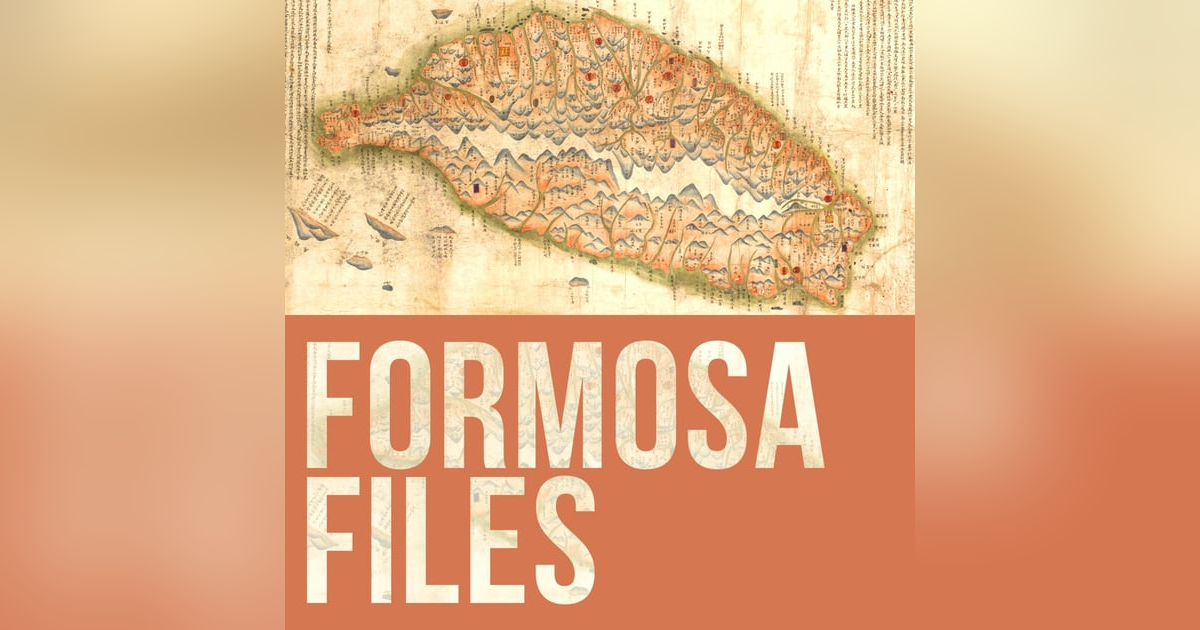 The History of Taiwan - Formosa Files The History of Taiwan - Formosa Files