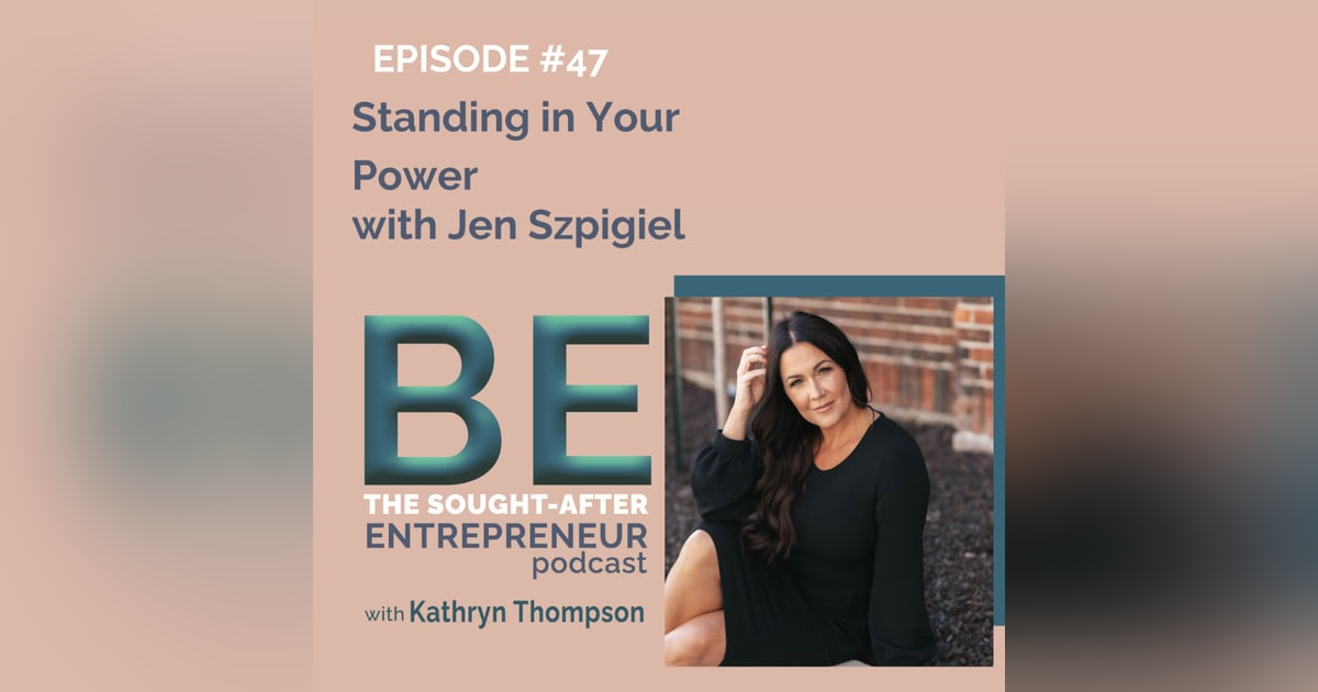 How to Stand in Your Personal Power with Jen Szpigiel How to Stand in Your Personal Power with Jen Szpigiel