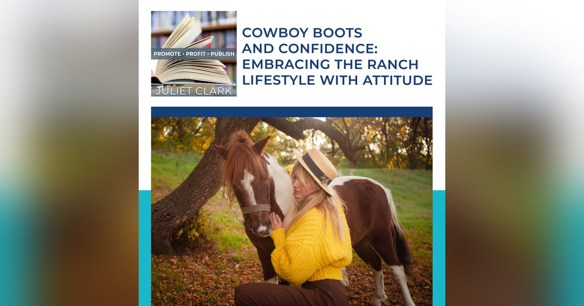 Cowboy Boots And Confidence: Embracing The Ranch Lifestyle With Attitude With Dorothy Beasley Cowboy Boots And Confidence: Embracing The Ranch Lifestyle With Attitude With Dorothy Beasley