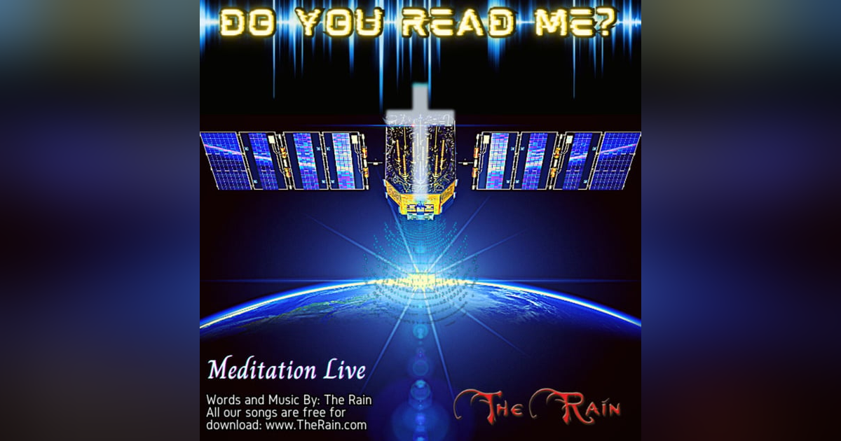 Do You Read Me - Meditation Live Do You Read Me - Meditation Live