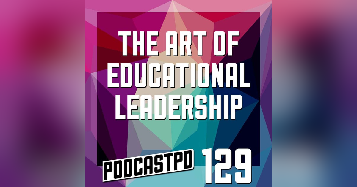 The Art of Educational Leadership - PPD129 The Art of Educational Leadership - PPD129