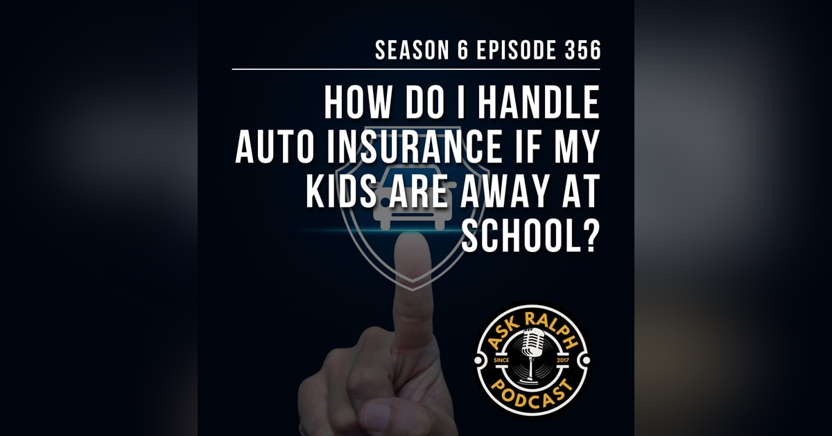 How do I handle auto insurance if my kids are away at school? How do I handle auto insurance if my kids are away at school?