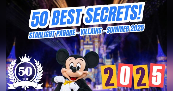 image for The Ultimate Disney World Summer 2025 Guide: Starlight Parade, Villains, Cool Kid Summer & 50 Insider Secrets!