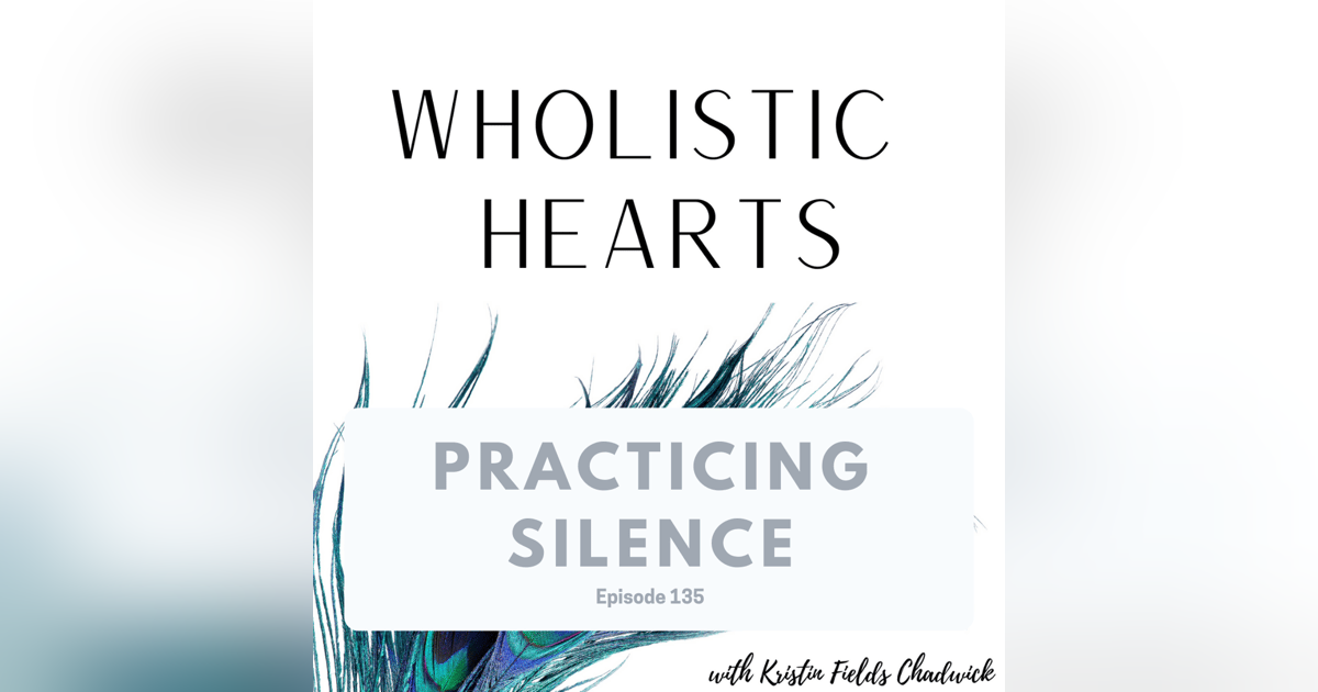 135. Practicing Silence 135. Practicing Silence