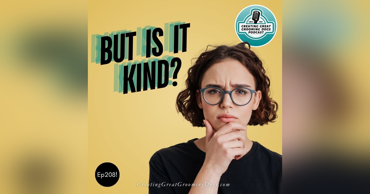 But Is It Kind? Ep208 But Is It Kind? Ep208