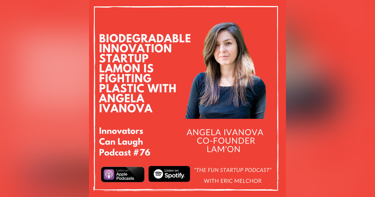 Biodegradable innovation startup Lamon is fighting plastic with Angela Ivanova Biodegradable innovation startup Lamon is fighting plastic with Angela Ivanova