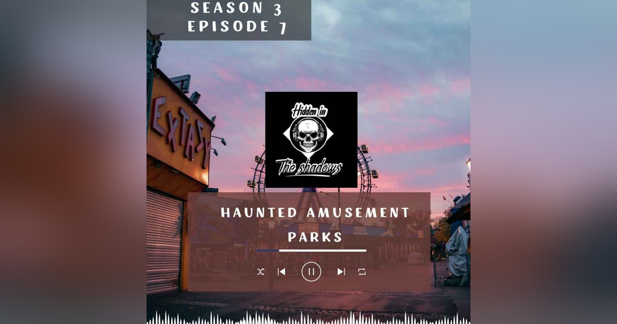Haunted Amusement Parks Haunted Amusement Parks