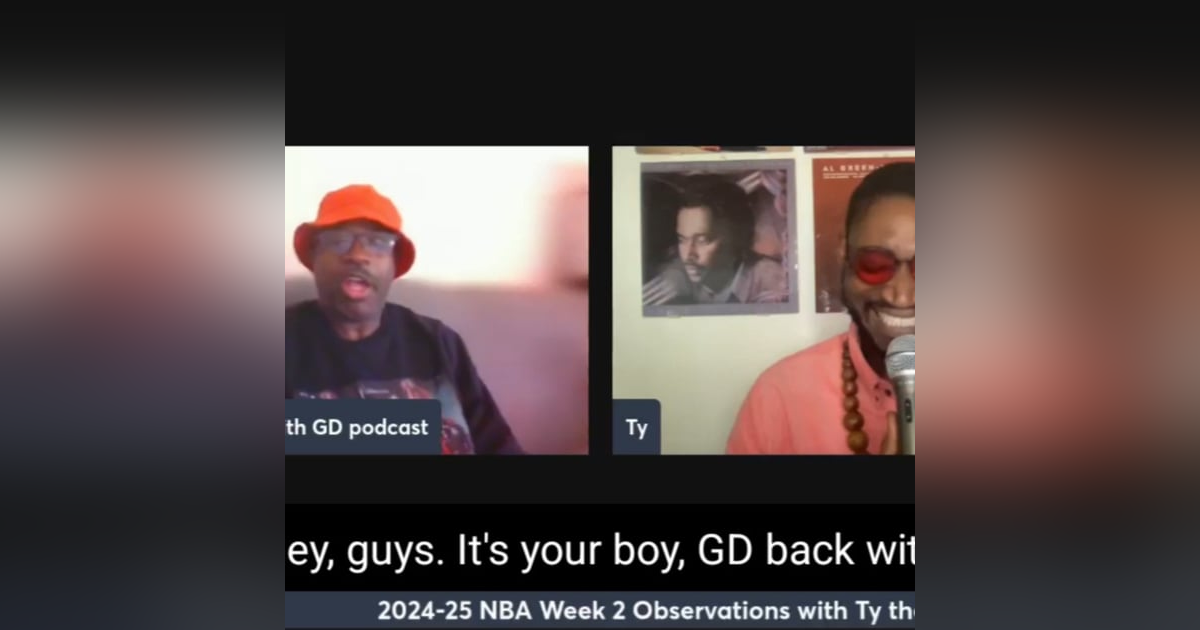 2024-25 NBA Season, Week 2 Observations with Ty the Pod Guy 2024-25 NBA Season, Week 2 Observations with Ty the Pod Guy