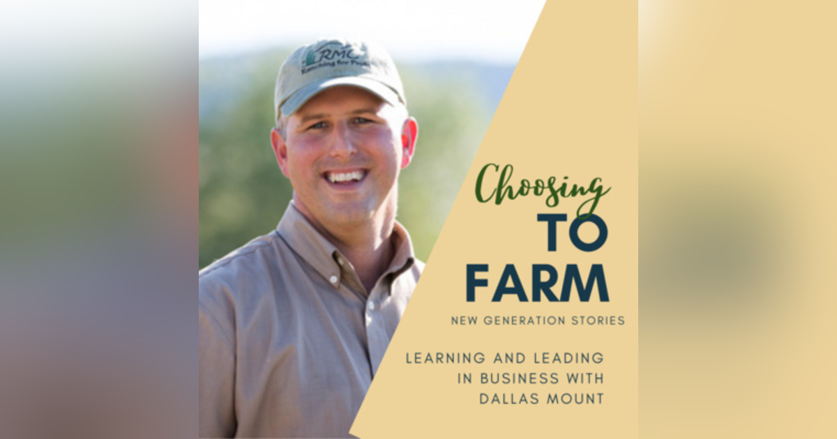 Ep. 18: Learning and Leading in Business with Dallas Mount Ep. 18: Learning and Leading in Business with Dallas Mount