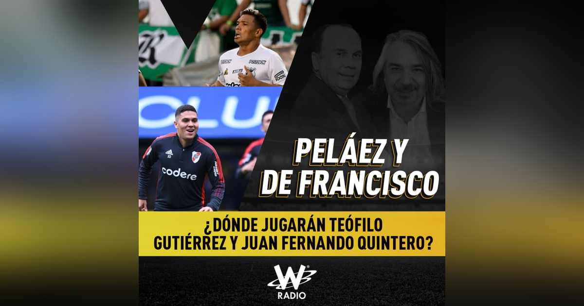 ¿En dónde jugarán Teófilo Gutiérrez y Juan Fernando Quintero? ¿En dónde jugarán Teófilo Gutiérrez y Juan Fernando Quintero?