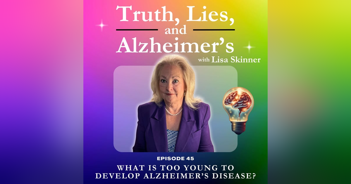 What is Too Young to Develop Alzheimer’s Disease? What is Too Young to Develop Alzheimer’s Disease?