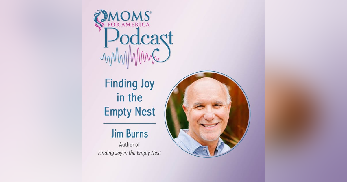 Finding Joy in the Empty Nest Finding Joy in the Empty Nest