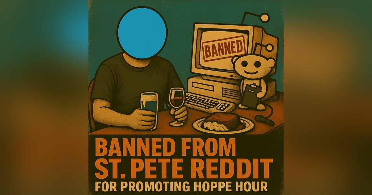 BANNED From St Pete Reddit! (Hoppe Hour With Ryan Hoppe: 8.18.25) BANNED From St Pete Reddit! (Hoppe Hour With Ryan Hoppe: 8.18.25)
