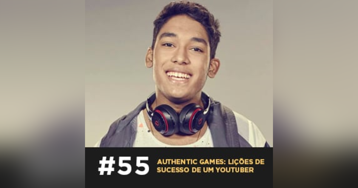 Café com ADM 055 - Authentic Games: lições de sucesso de um youtuber Café com ADM 055 - Authentic Games: lições de sucesso de um youtuber