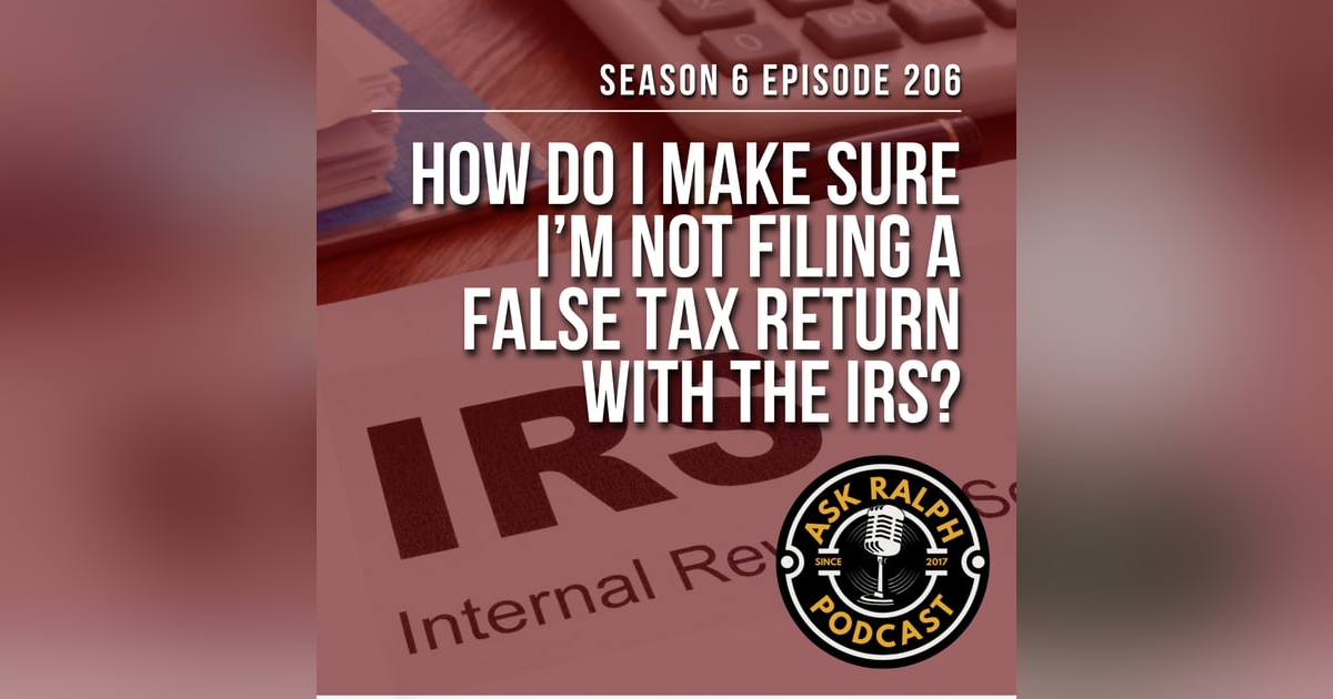 How do I make sure I’m not filing a false tax return with the IRS? How do I make sure I’m not filing a false tax return with the IRS?