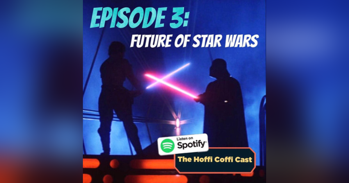 03 - Future of Star Wars 03 - Future of Star Wars