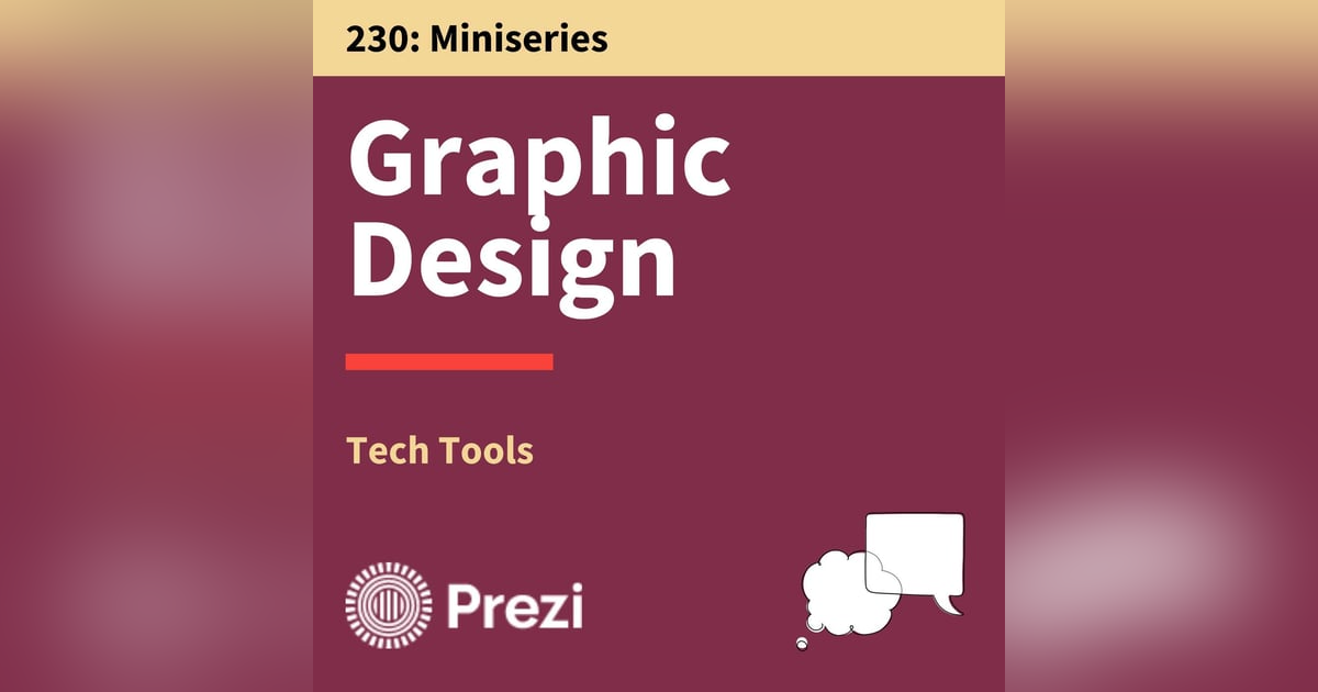 230. Tech Tools: Use Visuals to Your Advantage 230. Tech Tools: Use Visuals to Your Advantage