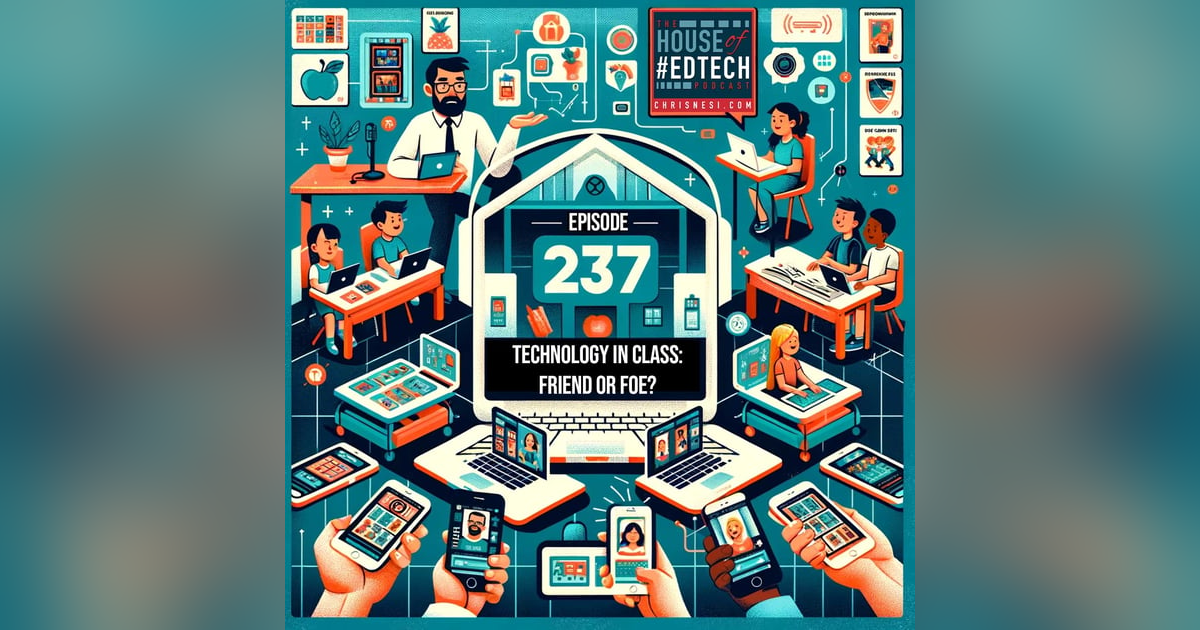 Technology in Your Classroom - Friend or Foe? - HoET237 Technology in Your Classroom - Friend or Foe? - HoET237