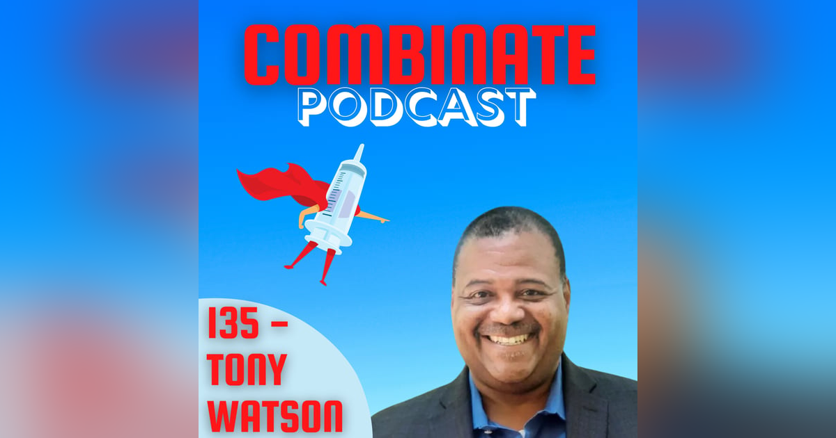 135 - Combination Products Mindset, MDUFA and Combination Products, FDA Hierarchy, Supplier Management, Surprises in Industry, and Culture with Tony Watson 135 - Combination Products Mindset, MDUFA and Combination Products, FDA Hierarchy, Supplier Management, Surprises in Industry, and Culture with Tony Watson