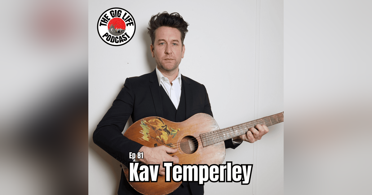 Episode 81: Kav Temperley Episode 81: Kav Temperley