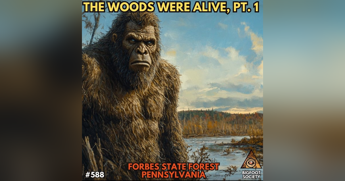 The Woods Were Alive, Pt. 1 The Woods Were Alive, Pt. 1