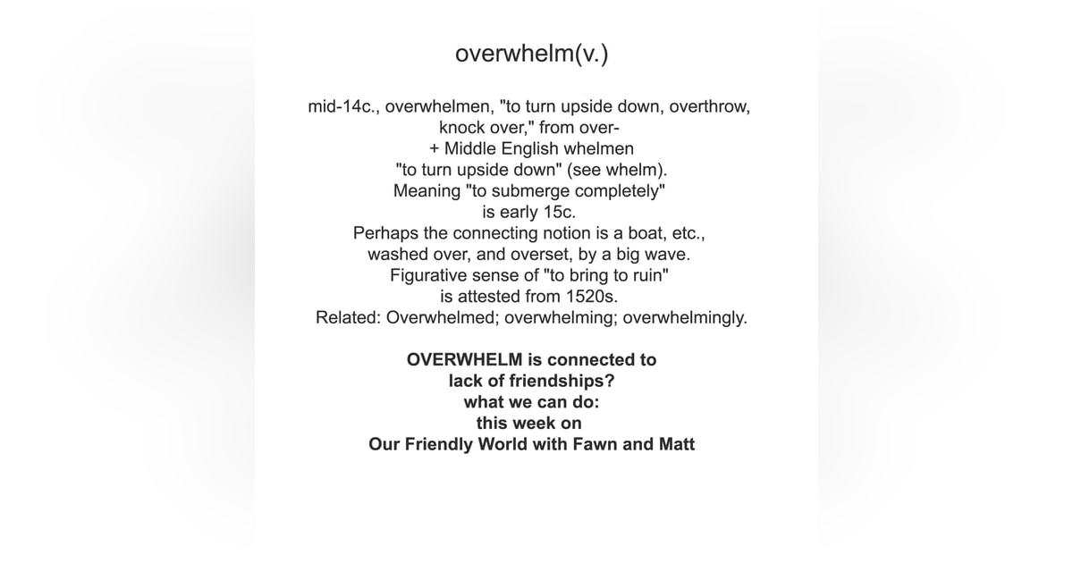 How OVERWHELM is Connected to Loneliness and What We Can Do About It How OVERWHELM is Connected to Loneliness and What We Can Do About It