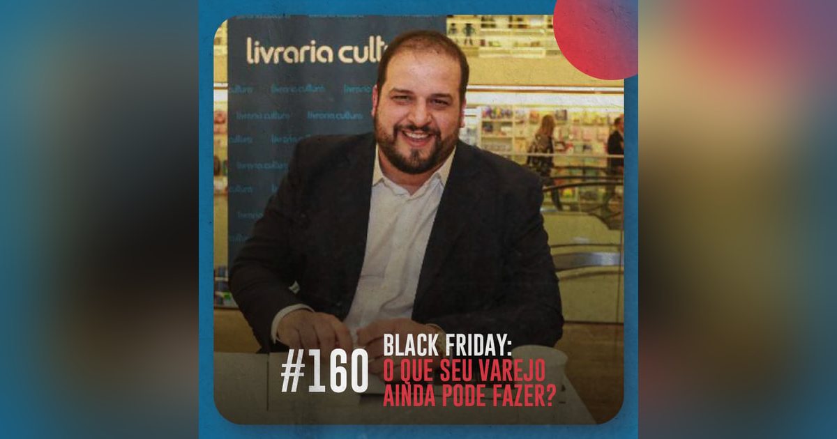 Black Friday: o que seu varejo ainda pode fazer? — Café com ADM 160 Black Friday: o que seu varejo ainda pode fazer? — Café com ADM 160