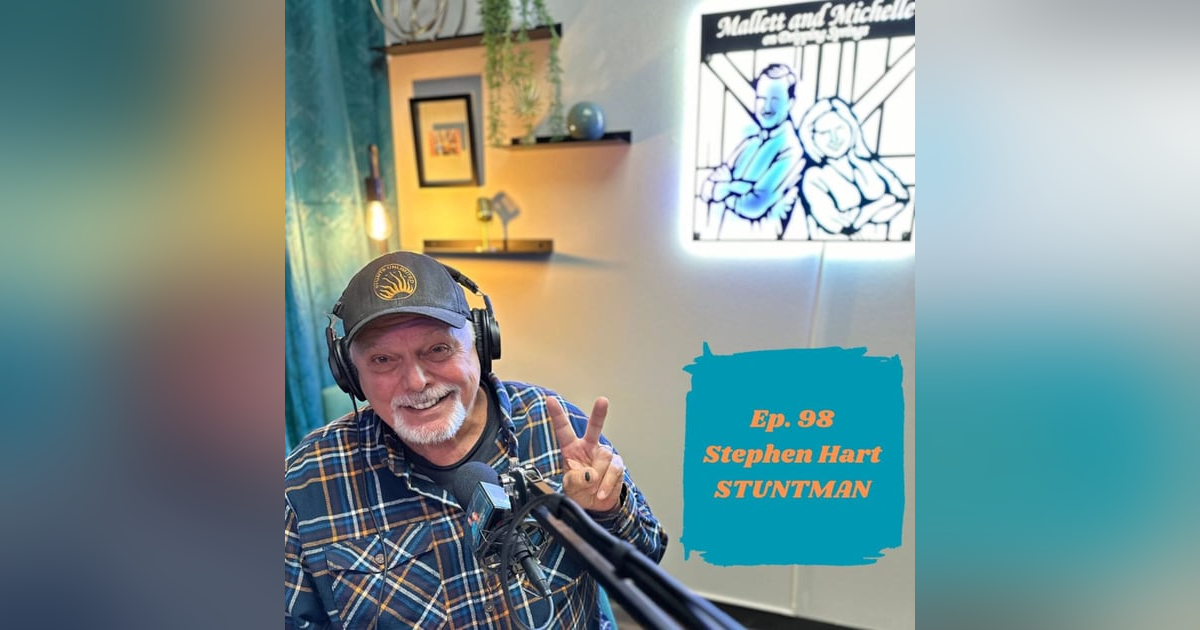 Ep.98 I Do My Own Stunts (Hollywood Stuntman Stephen Hart) Ep.98 I Do My Own Stunts (Hollywood Stuntman Stephen Hart)