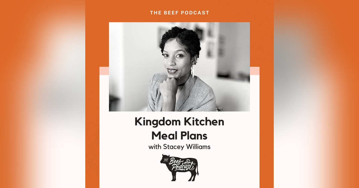 Clean Eating and Healthy Business Mindsets with Kingdom Kitchen Meal Plans feat. Stacey Williams Clean Eating and Healthy Business Mindsets with Kingdom Kitchen Meal Plans feat. Stacey Williams