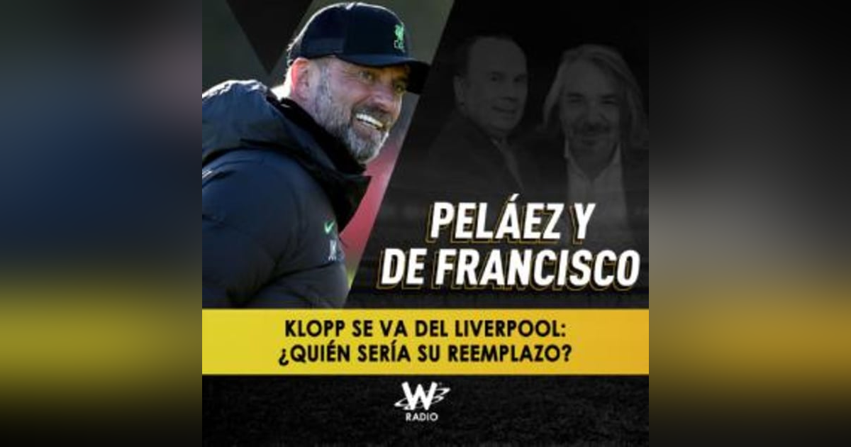 Klopp se va del Liverpool: ¿Quién sería su reemplazo? Klopp se va del Liverpool: ¿Quién sería su reemplazo?