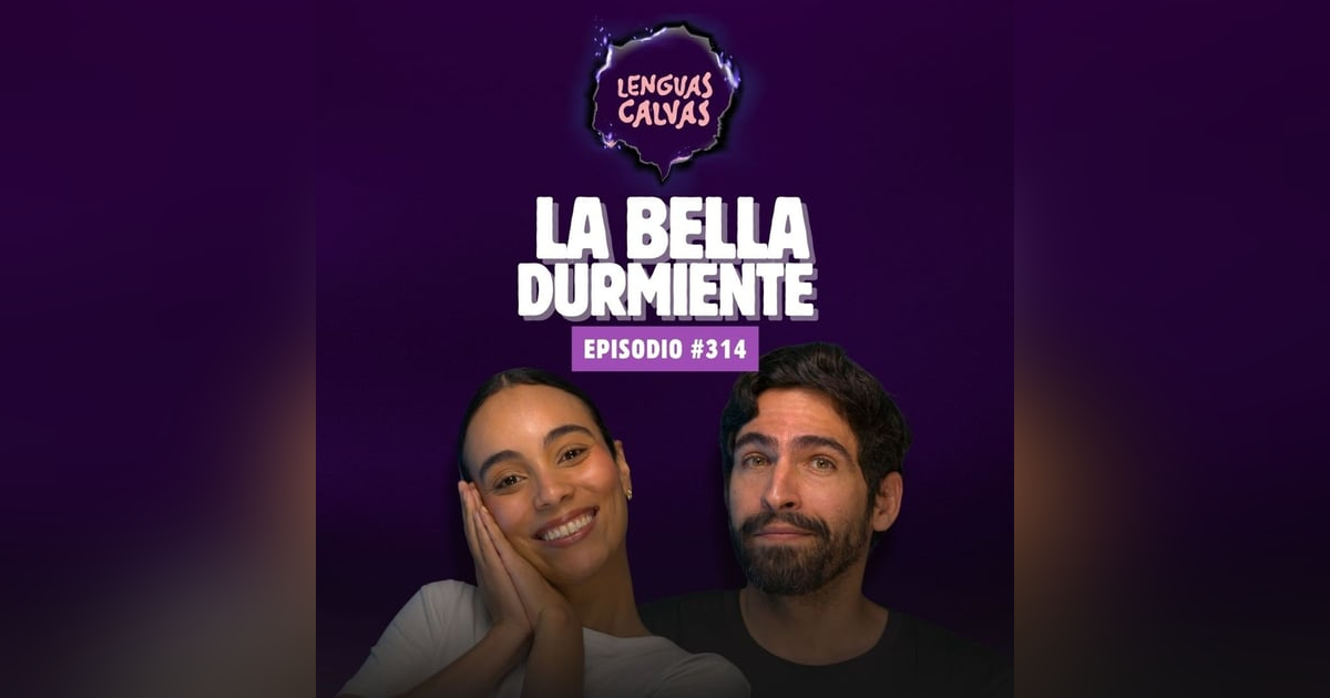 #314 La Bella Durmiente #314 La Bella Durmiente