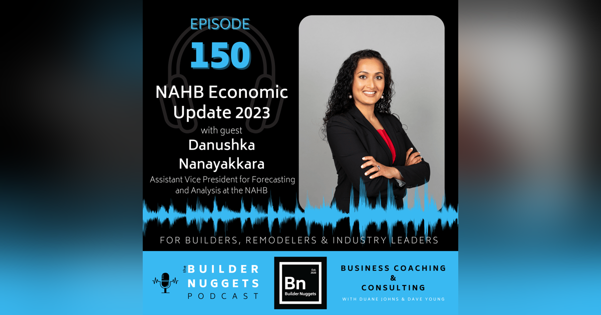 Ep 150: NAHB Economic Update 2023 Ep 150: NAHB Economic Update 2023