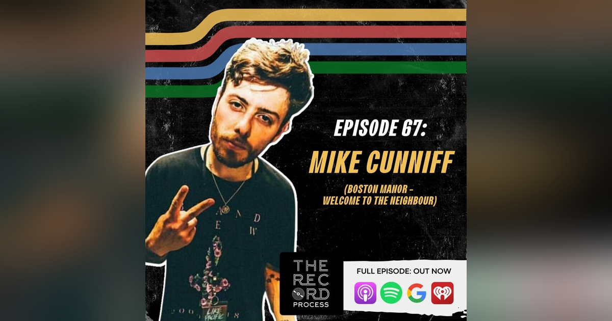 EP. 67 - Mike Cunniff Of Boston Manor Welcomes Us To Their Neighborhood EP. 67 - Mike Cunniff Of Boston Manor Welcomes Us To Their Neighborhood