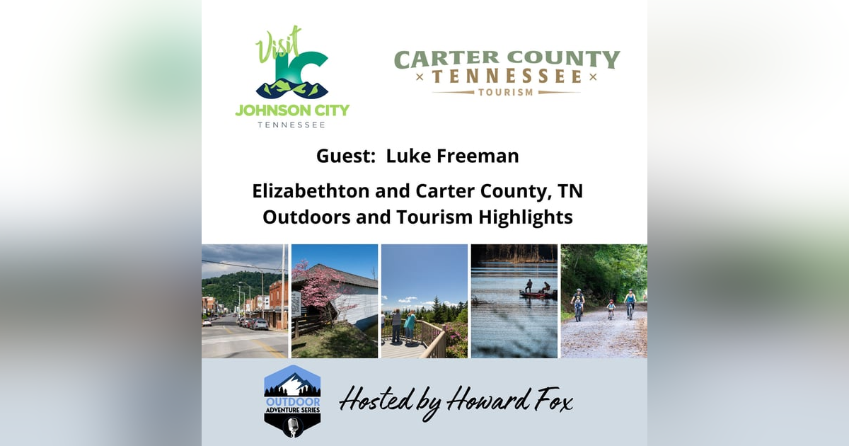 Elizabethton and Carter County, TN  Outdoors and Tourism Highlights Elizabethton and Carter County, TN  Outdoors and Tourism Highlights